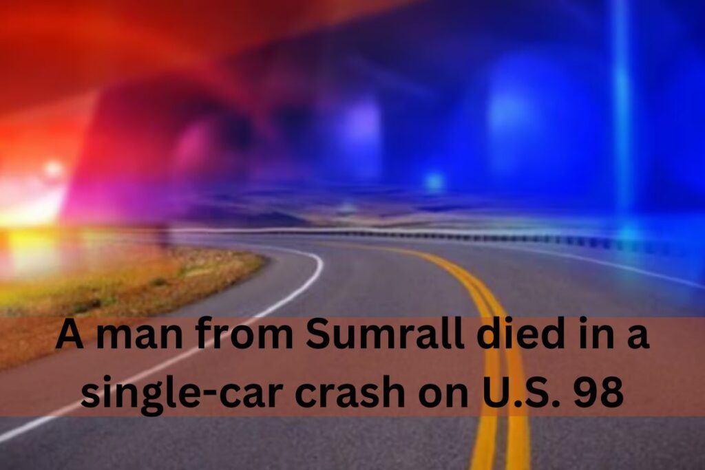 A man from Sumrall died in a single-car crash on U.S. 98