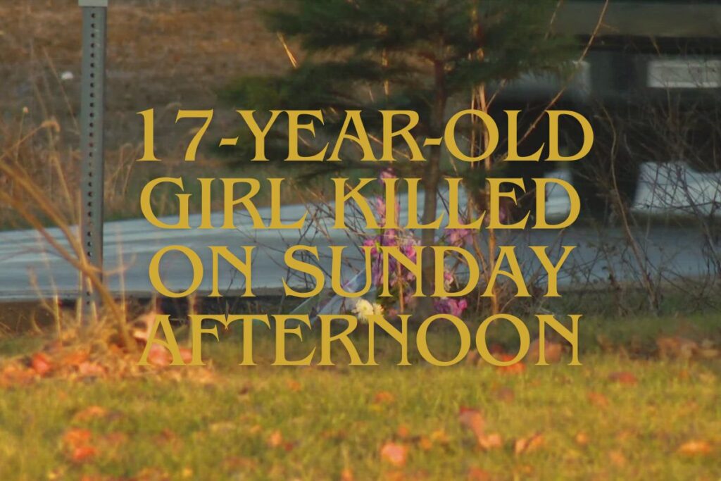 17-Year-Old Girl Killed on Sunday Afternoon