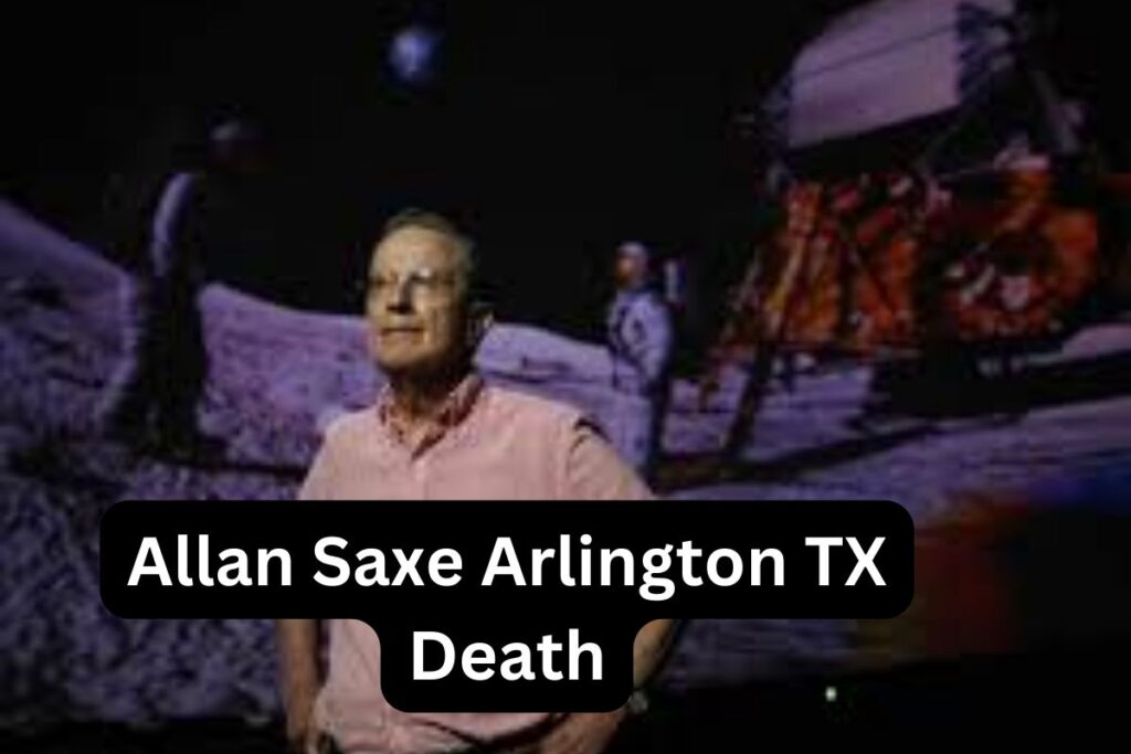 Allan Saxe Arlington TX Death