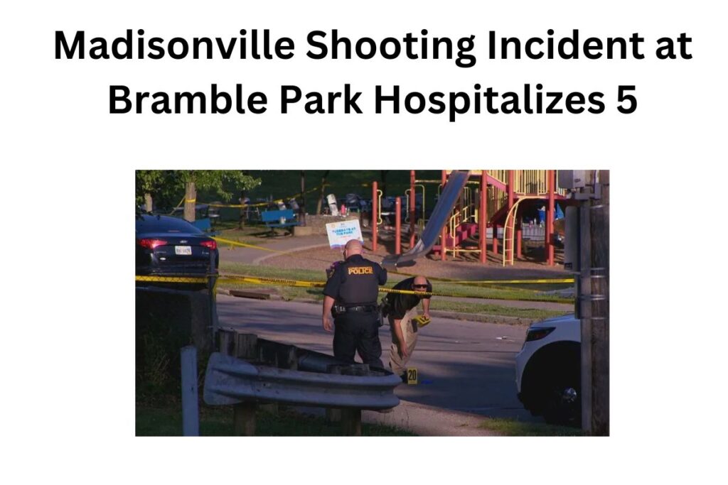 Madisonville Shooting Incident at Bramble Park Hospitalizes 5