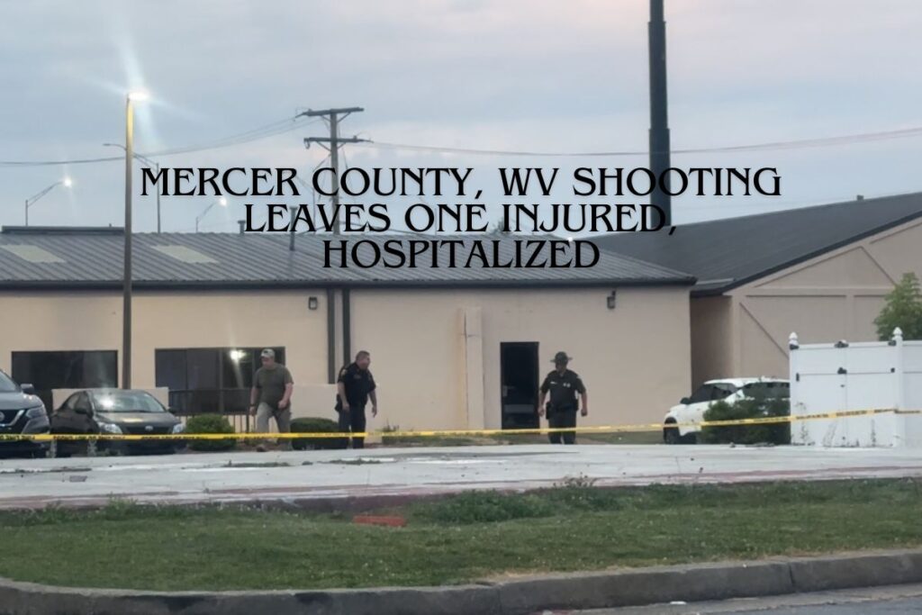 Mercer County, WV Shooting Leaves One Injured, Hospitalized