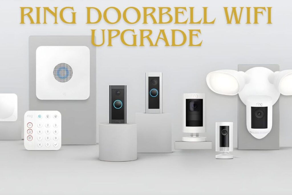 RING DOORBELL WIFI UPGRADE 