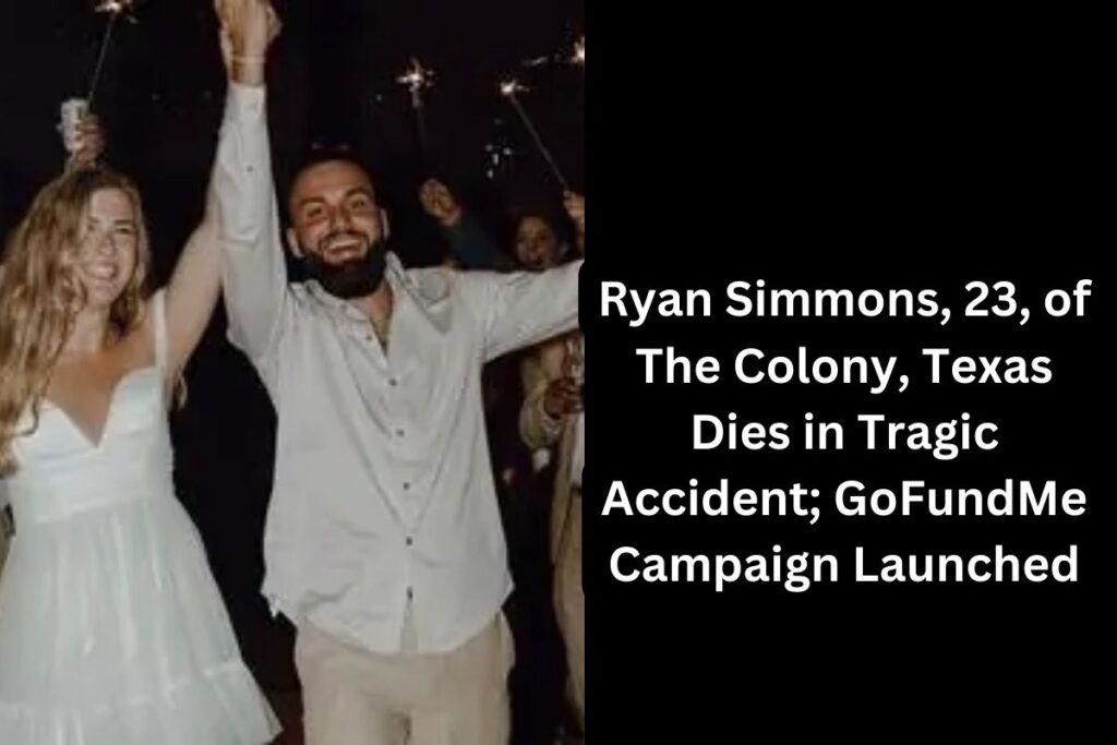 Ryan Simmons, 23, of The Colony, Texas Dies in Tragic Accident; GoFundMe Campaign Launched