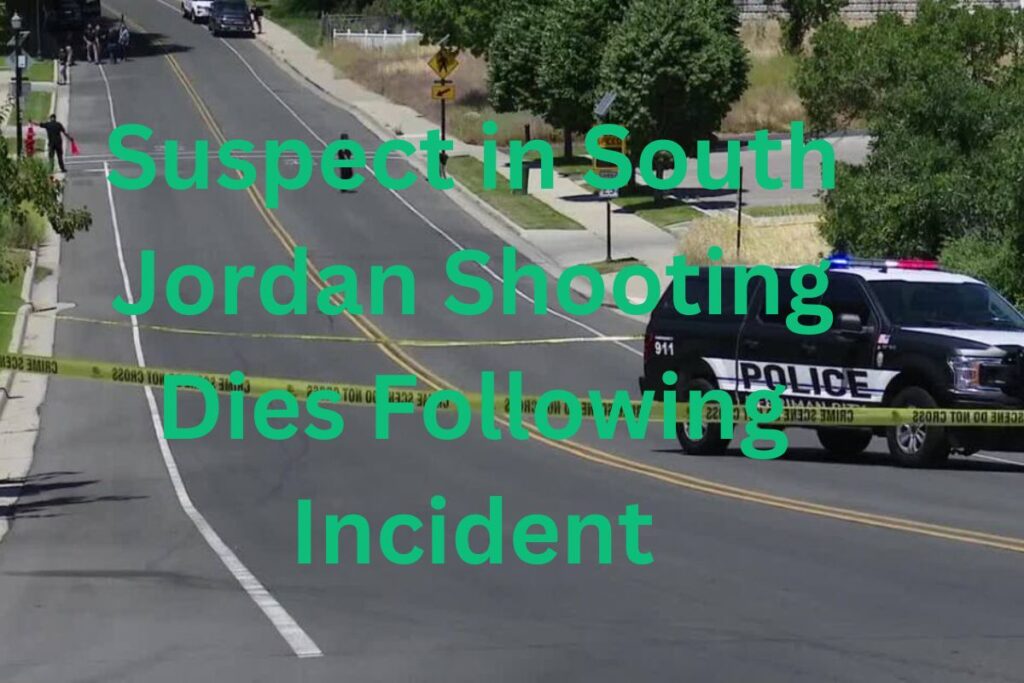 Suspect in South Jordan Shooting Dies Following Incident