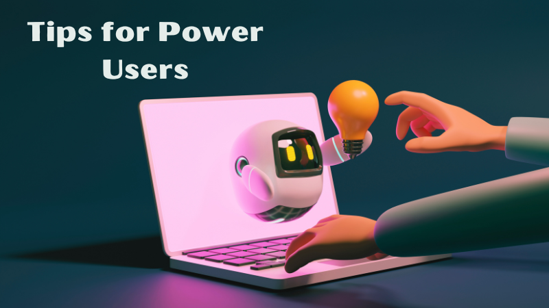 Tips for Power Users